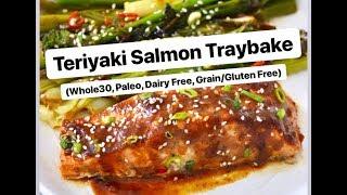 Teriyaki Salmon Traybake Whole30 Paleo