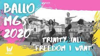 Ballo MGS 2020   Trinity NL - Freedom I Want