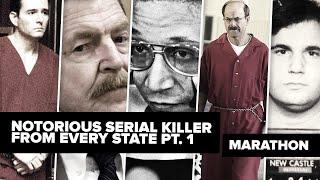 Notorious Serial Killer From Every State Pt. 1  Marathon