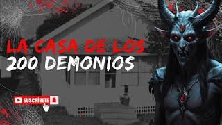 La casa de los 200 demonios - La aterradora historia de la familia Ammons  Historias de terror ️