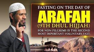 Fasting on the Day of Arafah 9th Dhul Hijjah...