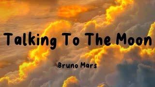 Bruno Mars - Talking To The Moon Lyrics  Christina Perri  Ruth B Mix 