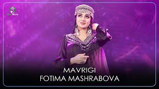 Фотима Машрабова - Мавриги  Fotima Mashrabova - Mavrigi Video 2022