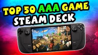 Top 50 AAA Games You NEED to Play on Steam Deck That Give Amazing Experience On This Handheld