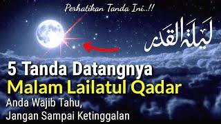 5 Tanda - Tanda Malam Lailatul Qadar  Tanda No. 5 Sudah Pasti