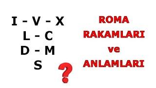 Roma Rakamları ve Anlamları