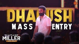 Dhanushs Electrifying Entry   Captain Miller Audio Launch  Best Moments  Dhanush  Sun TV