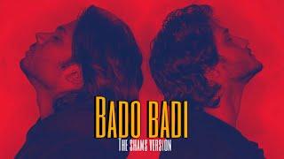 The shams - BADO BADI  Official Video 