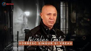 Nicolae Guta - Vorbesc singur si vreau Video Oficial