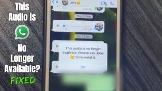 WhatsApp Voice Message no Longer Available? - Fixed