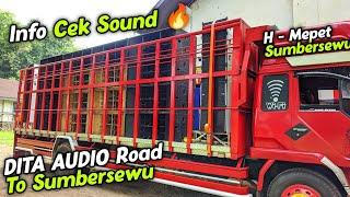 Info Cek Sound Dita Audio Bondowoso  Road To Sumbersewu