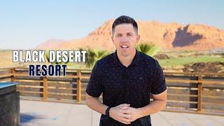 Whats Happening in Southern Utah Black Desert Resort