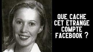 Que cache cet ETRANGE compte FACEBOOK ? Le cas Karin Catherine Waldegrave