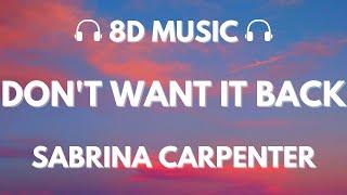 Sabrina Carpenter - Dont Want It Back  8D Audio 