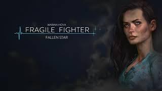 MARINA HOVA - FALLEN STAR  FRAGILE FIGHTER OST