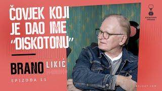 Soundtrack vremena - Brano Likić - Čovjek koji je dao ime Diskotonu - E11