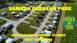 Samara Caravan Park  Review  East Yorkshire  Motorhome Seasonal