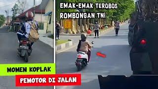 Emak-Emak Bermotor VS TNI.. Momen Greget Pemotor Di Jalan Raya