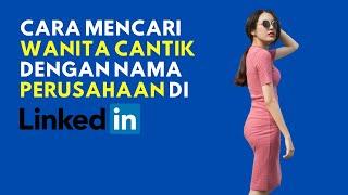 JOMBLO KLIK DISINI Cari Cewe CANTIK Di Linkedin Pake Nama Perusahaan