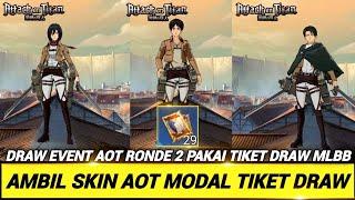 DRAW EVENT AOT TIKET RONDE 2 DIJAMIN DAPAT SKIN AOT  EVENT AOT TIKET RONDE 2 MLBB 2024