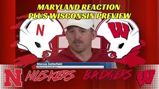 Nebraska Football  Maryland Reaction Plus Wisconsin Preview