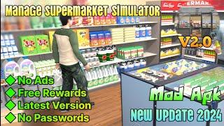 Manage Supermarket Simulator  v2.0  Mod Apk  Unlimited Money Free Shopping  Gameplay