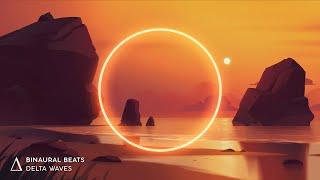 DELTA Waves 3Hz Binaural Beats Sleep Music Sunset Breeze Calm Your Mind and Relax