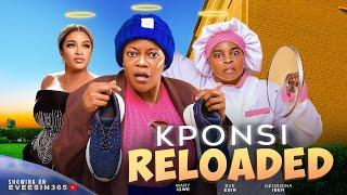 KPONSI RELOADED - EVE ESIN MARY IGWE GEORGINA IBEH