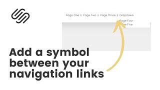 How to add a symbol between links in your Squarespace navigation