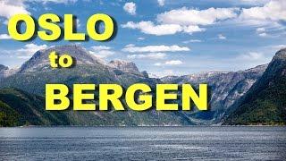 Oslo to Bergen Norway by Train through the mountains and Boat through the fjords