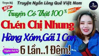 Nghe Thử 10 Phút Nghiền Tời Già - Ký Ức Cùng Chị Hàng Xóm Hồi Xuân - Truyện Đêm Khuya