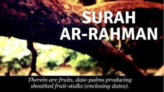 Surah Ar Rahman  سورة الرحمن  Beautiful Recitation Of Surah Ar Rahman With English Subtitles