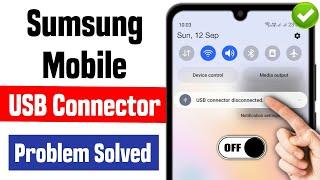 usb connector disconnected samsung band kaise kare  usb connector disconnected problem