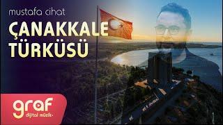 Mustafa Cihat - Çanakkale Türküsü