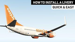 X-PLANE 11  How to install a Livery  Quick & Easy