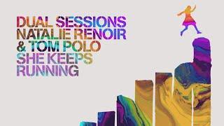 She Keeps Running Deep House Cover Dual Sessions Natalie Renoir & Tom Polo