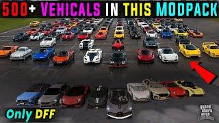 500+ Vehicle MODPACK For GTA san andreas MOBILE  with Super Cars Only DFF