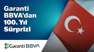 Garanti BBVAdan 100. Yıl Sürprizi