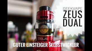 Geekvape Zeus Dual RTA  Top Airflow  Guter Einsteiger Selbstwickler 