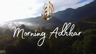 The Morning Adhkar   Must listen    Recited by Omar Hisham al Arabi #quran #peace #subscribe