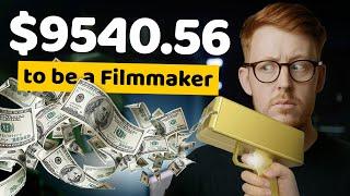 The REAL Cost Of Being A Filmmaker