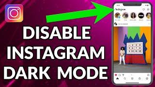 How To Disable Instagram Dark Mode