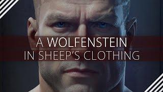 A Wolfenstein in Sheeps Clothing - A Character Analysis