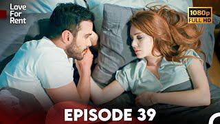 Love For Rent Episode 39 HD English Subtitle