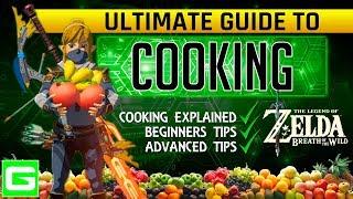 ZELDA The ULTIMATE COOKING GUIDE Beginners to Advanced The Legend of Zelda Breath of the Wild