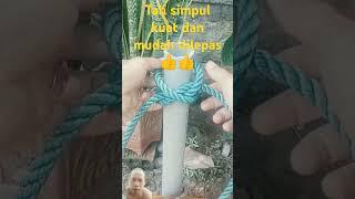 cara ikat tali simpul yang kuat dan mudah