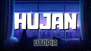 Utopia - Hujan  Just For lyrics - Vidio Lirik - Lirik Lagu
