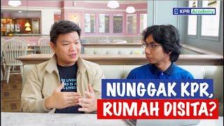 Menunggak Cicilan KPR Rumah Disita? #TanyaAjaDulu Tips KPR 1