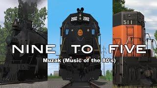 Nine To Five - Muzak Music of the 80s  Trainz Music Video