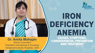Apollo Hospitals  Iron Deficiency Anemia  Dr Amita Mahajan